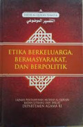ETIKA BERKELUARGA, BERMASYARAKAT (TAFSIR AL QUR'AN)