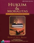 HUKUM & MORALITAS : TINJAUAN FILSAFAT HUKUM