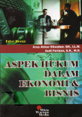 ASPEK HUKUM DALAM EKONOMI & BISNIS Edisi Revisi