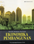 MASALAH, KEBIJAKAN, DAN POLITIK : EKONOMIKA PEMBANGUNAN