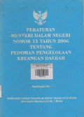 PERATURAN MENTERI DALAM NEGERI NOMOR 13 TAHUN 2006 TENTANG PEDOMAN PENGELOLAAN KEUANGAN DAERAH