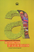 Metafunction of Alas in Ideation: Systemic Functional Approach