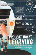 Project-Based Learning: untuk peningkatan keterampilan komunikasi di Era Digital