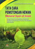 Tata Cara Pemotongan Hewan Menurut Syari'at Islam: Dalam Upaya Mewujudkan Kehalalan Daging Ayam Potong di Pasar Tradisional Kota Medan