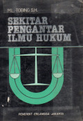 SEKITAR PENGANTAR ILMU HUKUM