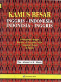 KAMUS BESAR  : INGGRIS - INDONESIA  INDONESIA - INGGRIS: dilengkapi dengan reguler & irregular Verbs complete tenses & idiom Edisi Terbaru