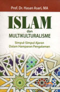 Islam dan Multikulturalisme: Simpul-Simpul Ajaran dalam Hamparan Pengalaman