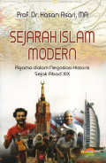 Sejarah Islam Modern: Agama dalam Negosiasi Historis Sejak Abad XIX