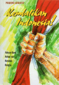 Kembalikan Indonesia ! : Haluan baru keluar dari kemelut bangsa