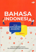 BAHASA INDONESIA: UNTUK KOMUNIKASI AKADEMIS EDISI 3