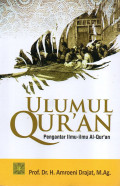 ULUMUL QUR'AN: PENGANTAR ILMU-ILMU AL-QUR'AN