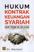 HUKUM KONTRAK KEUANGAN SYARIAH: DARI TEORI KE APLIKASI