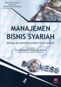 MANAJEMEN BISNIS SYARIAH: KONSEP DAN APLIKASINYA DALAM BISNIS SYARIAH