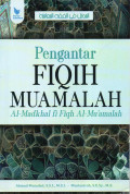 PENGANTAR FIQIH MUAMALAH: AL-MADKHAL FI FIQH AL-MU'AMALAH
