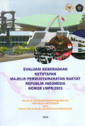 EVALUASI KEBERADAAN KETETAPAN MAJELIS PERMUSYAWARATAN RAKYAT REPUBLIK INDONESIA NOMOR I/MPR/2003