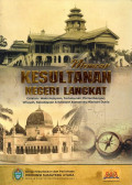 Memoar Kesultanan Negeri Langkat: Catatan: Masa Kejayaan, Perkebunan, Pertambangan, Wilayah, Kebudayaan & Kawasan Konservasi Warisan Dunia
