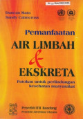 PEMANFAATAN AIR LIMBAH & EKSKRETA : PATOKAN UNTUK PERLINDUNGAN KESEHATAN MASYARAKAT