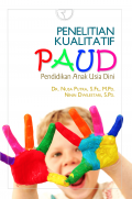 PENELITIAN KUALITATIF PAUD : PENDIDIKAN ANAK USIA DINI