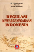 REGULASI KEWARGANEGARAAN INDONESIA