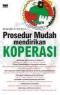 PROSEDUR MUDAH MENDIRIKAN KOPERASI