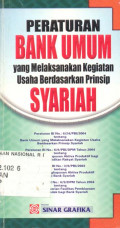 PERATURAN BANK UMUM YANG MELAKSANAKAN KEGIATAN USAHA BERDASARKAN PRINSIP SYARIAH