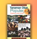 TANAMAN OBAT POPULER : PENGGEMPUR ANEKA PENYAKIT