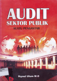 AUDIT : SEKTOR PUBLIK SUATU PENGANTAR